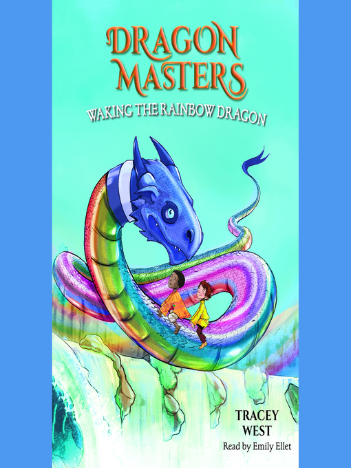 Title details for Waking the Rainbow Dragon by Tracey West - Wait list